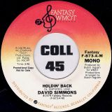 David Simmons – Holdin’ Back STEREO b/w MONO Version – Fantasy WMOT DJ 7″