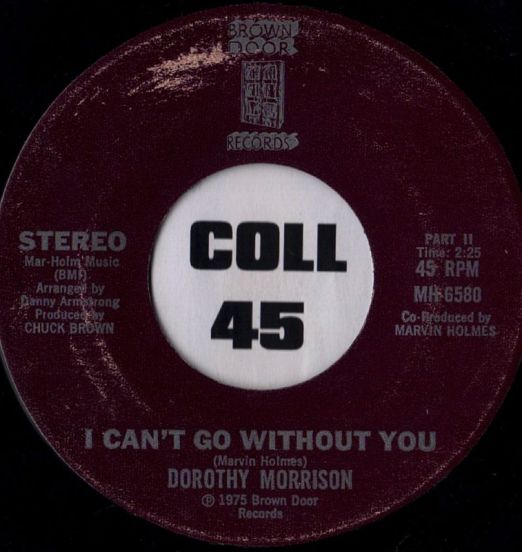 DorothyMorrison-ICan'tGoWithoutYou-BrownDoor45LABELB