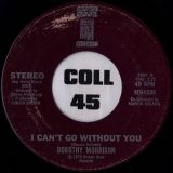Dorothy Morrison – I Can’t Go Without You (Part I) b/w Part II – Brown Door 7″