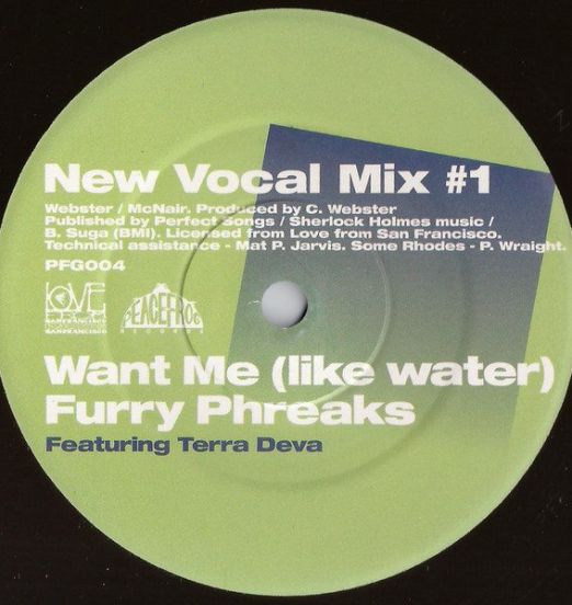 Furry Phreaks (Freakss) - Want Me Like Water  (New Vocal Mix #1) b/w  New Vocal Mix #2 - Peacefrog UK 12"