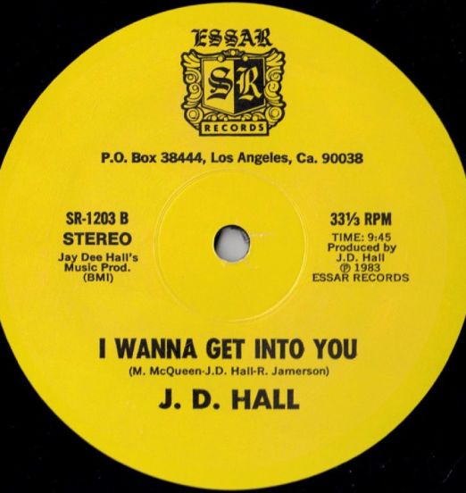 J.D. Hall - I Wanna Get Into You b/w Freak On Down - Essar 12"