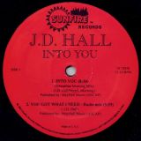 J.D. Hall – Into You / #1 Lover Sunfire 12″
