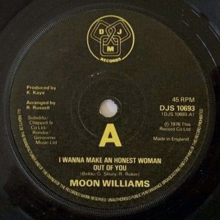Moon Williams - I Wanna Make An Honest Woman Out Of You b/w A Man Like Me With A Woman Like You - DJM UK 7"