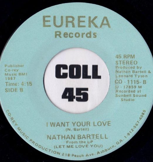 Nathan Bartell - I Want Your Love b/w Let Me Taste Your Love - Eureka 7"
