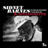 Sidney Barnes & Speedometer – Best Thing (That Ever Happened) b/w If I Could Only Be Sure – Record Shack AT 7″