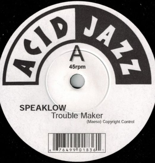 Speaklow - Trouble Maker b/w To My Friend Georgie