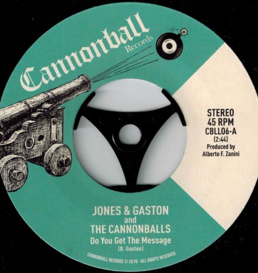 Jones & Gaston And The Cannonballs - Do You Get The Message b/w We Got The Message