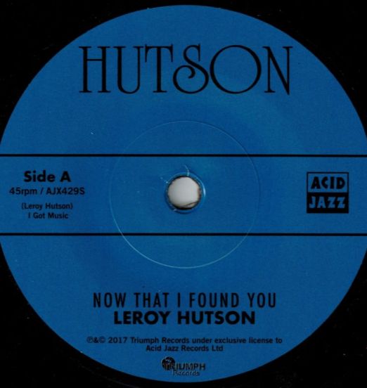 Leroy Hutson - Now That I Found You b/w Get To This (Get To Me) - Acid Jazz UK 7"