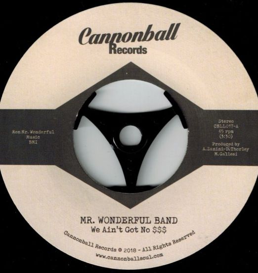 Mr. Wonderful Band - We Ain't Got No $$$ b/w Instrumental Version