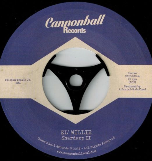 El' Willie - Shardarp II b/w Instrumental Version - Cannonball IT 7"