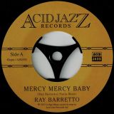 *LAST COPIES!* Ray Barretto – Mercy Mercy Baby b/w Instrumental Version – Acid Jazz UK 7″