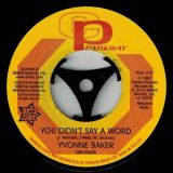 Yvonne Baker – You Didn’t Say A Word b/w Hattie Winston – Pictures Don’t Lie 7″