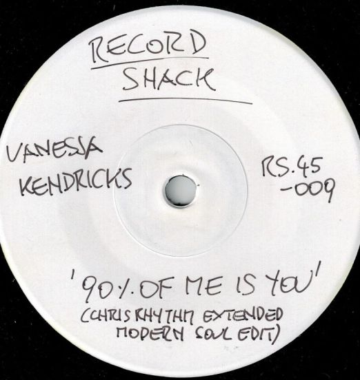 Vanessa Kendrick - 90% Of Me Is You (Chris Rhythm Modern Soul Edit) b/w Gwen McCrae - 90% Of Me Is You (Chris Rhythm Uptempo Edit) - Record Shack AT DJ 7"