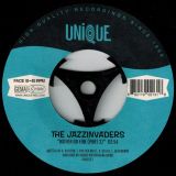 The Jazzinvaders – Higher On Fire (Part 1) b/w Part 2 – Unique 7″