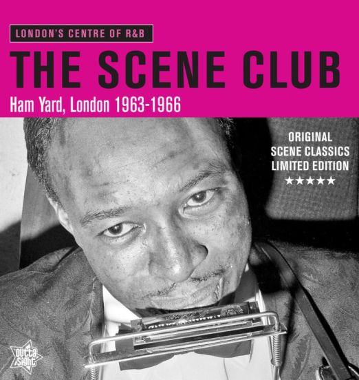 THE SCENE CLUB Ham Yard, London 1963-66 Original Scene Classics Limited Edition LP
