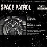 Peter Thomas & Mocambo Astronautic Sound Orchestra – Space Patrol b/w Piccicato In Heaven – Legere GER 7″