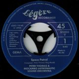 Peter Thomas & Mocambo Astronautic Sound Orchestra – Space Patrol b/w Piccicato In Heaven – Legere GER 7″