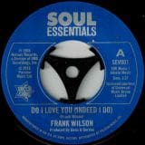 Frank Wilson - Do I Love You (Indeed I Do) b/w Sweeter As Days Go By - Outta Sight UK 7"