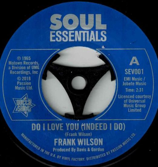 Frank Wilson - Do I Love You (Indeed I Do) b/w Sweeter As Days Go By - Outta Sight UK 7"