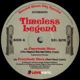 Timeless Legend – Everybody Disco b/w I Was Born To Love You 12″