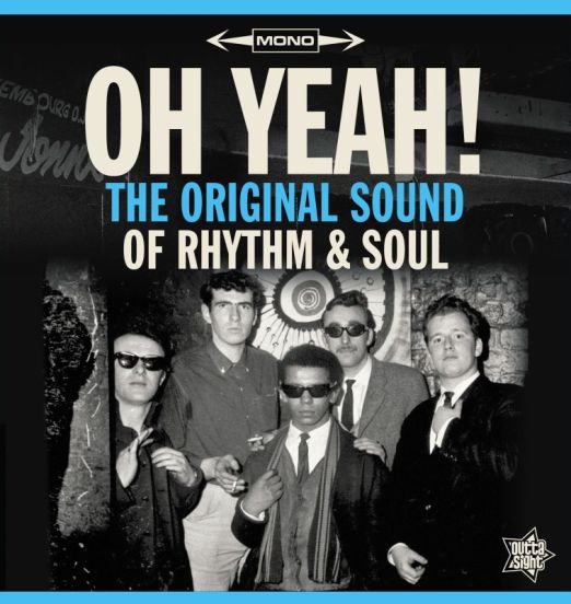 OH YEAH! The Original Sound Of Rhythm & Soul LP