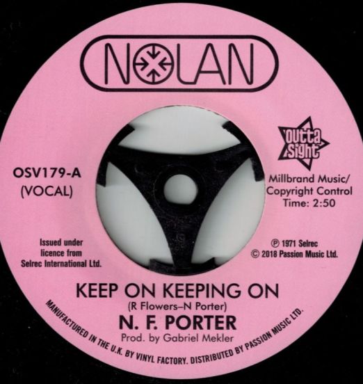 N. F. Porter - Keep On Keeping On b/w If I Could Only Be Sure - Outta Sight UK 7"