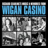 RICHARD SEARLING`S MUSIC & MEMORIES FROM WIGAN CASINO The Soundtrack To The Book Setting The Record Straight LP