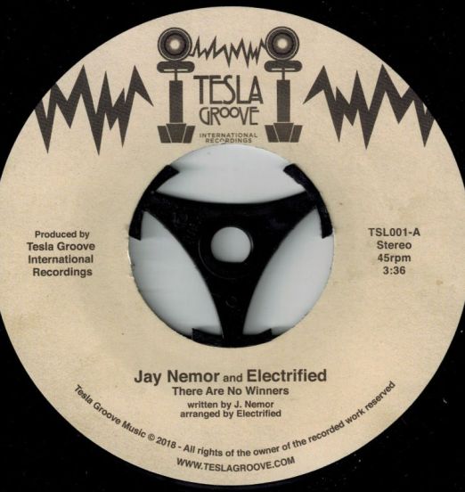 Jay Nemor And Electrified - There Are No Winners b/w Instrumental 7"