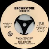 Bill Brown and The Soul Injection – Time After Time b/w Instrumental 7″