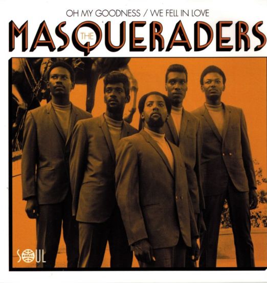 The Masqueraders - Oh My Goodness b/w We Fell In Love 7"