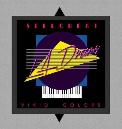 Sellorekt/LA Dreams - Vivid Colors LP