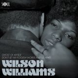 Wilson Williams – Ghost Of Myself b/w Don’t Let My Foolish Words Keep Us Apart 7″