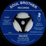 Mandrill – Too Late b/w Feeling Good – Soul Brother 7″
