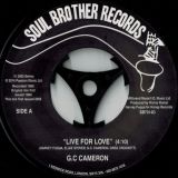 G.C. Cameron – Live For Love (Re-Edit) b/w Love Just Ain’t No Fun 7″