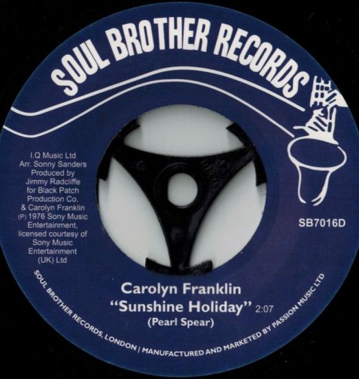 Carolyn Franklin - Sunshine Holiday b/w Deal With It 7"