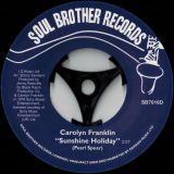Carolyn Franklin – Sunshine Holiday b/w Deal With It 7″