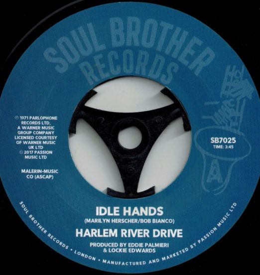 Harlem River Drive – Idle Hands b/w Seeds Of Life 7"