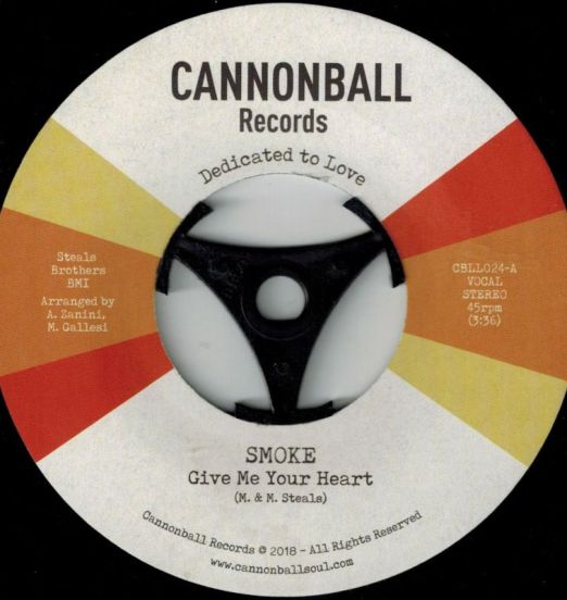 Smoke - Give Me Your Heart b/w Instrumental 7"
