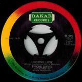 Tyrone Davis – Is It Something You’ve Got b/w Undying Love – Dakar 7″