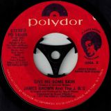 James Brown And The J.B.’s – People Wake Up And Live b/w Give Me Some Skin – Polydor 7″ VG+