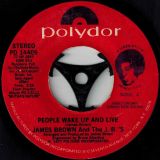 James Brown And The J.B.’s – People Wake Up And Live b/w Give Me Some Skin – Polydor 7″ VG+