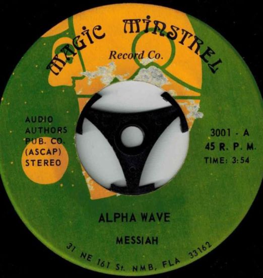 Messiah - Alpha Wave b/w Easy Livin' - Magic Minstrel 7"