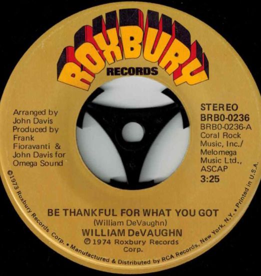 William DeVaughn - Be Thankful For What You Got b/w Pt. 2 - Roxbury 7"