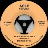 The Two Of Us – Looking Glass b/w Peace Peace Peace – Athens Of The North 7″