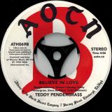 Teddy Pendergrass – I Believe In Love (Phat Phili Mix) b/w Believe In Love – Athens Of The North 7″