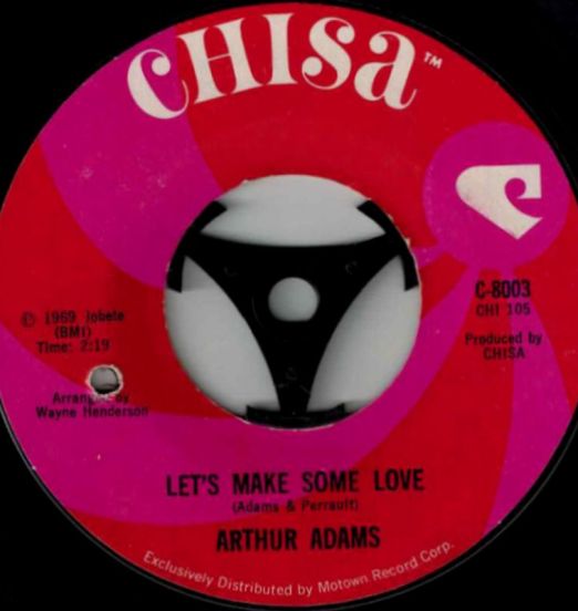 Arthur Adams - Let's Make Some Love b/w It's Private Tonight - Chisa 7"