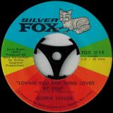 Gloria Taylor – You Got To Pay The Price b/w Loving You And Being Loved By You – Silver Fox 7″