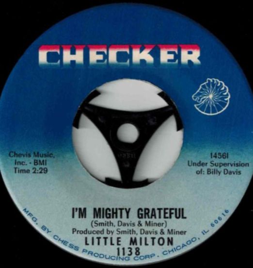 Little Milton - I'm Mighty Grateful b/w When Does Heartache End - Checker 7"
