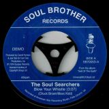The Soul Searchers – Blow Your Whistle b/w Ashley’s Roachclip – Soul Brother 7″