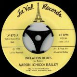 Aaron (Chico) Bailey – Inflation Blues b/w Inflation – LaVal 7″